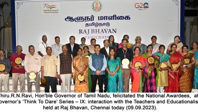Thiru.R.N.Ravi, Hon'ble Governor of Tamil Nadu, felicitated the National Awardees, at Governor's 'Think To Dare' Series - IX: interaction with the Teachers and Educationalists, held at Raj Bhavan, Chennai on 09.09.2023.