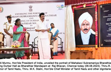 Smt. Droupadi Murmu, Honble President of India, unveiled the portrait of Mahakavi Subramaniya Bharathiar 1