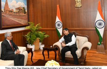 Meeting Thiru. Shiv Das Meena. IAS., new Chief Secretary of Government of Tamil Nadu 1