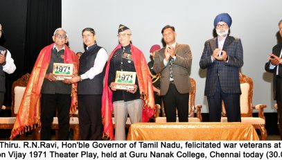 Hon'ble Governor of Tamil Nadu, felicitated war veterans at Operation Vijay 1971 Theater Play- 30.09.2023.