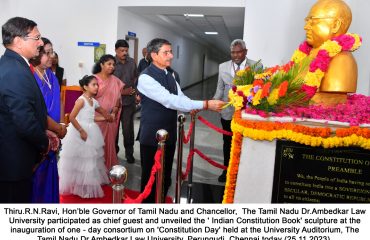 Hon’ble Governor of Tamil Nadu and Chancellor of Tamil Nadu Dr.Ambedkar Law University participated the inauguration of one - day consortium on 'Constitution Day' held at the University Auditorium, The Tamil Nadu Dr.Ambedkar Law University, Perungudi, Chennai - 25.11.2023