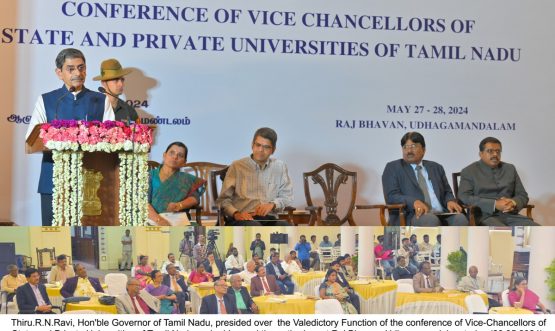 Hon'ble Governor of Tamil Nadu, presided over the Valedictory Function of the conference of Vice-Chancellors of State and Private Universities of Tamil Nadu and addressed the gathering, at Raj Bhavan, Udhagamandalam - 28.05.2024.
