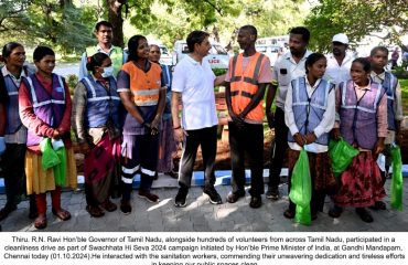 Thiru. R.N. Ravi Hon’ble Governor of Tamil Nadu, alongside hundreds of volunteers from across Tamil Nadu, participated in a cleanliness drive as part of Swachhata Hi Seva 2024 campaign initiated by Hon’ble Prime Minister of India, at Gandhi Mandapam, Chennai on 01.10.2024.He interacted with the sanitation workers, commending their unwavering dedication and tireless efforts in keeping our public spaces clean.