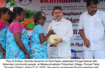 Thiru.R.N.Ravi, Hon'ble Governor of Tamil Nadu celebrated Pongal festival with fishermen community people at Melaavurivakkam Fishermen Village, Ponneri Taluk, Tiruvallur District - 12.01.2025. He warmly exchanged Pongal greetings with the community members and presented them with Pongal kits.