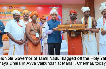 Thiru. R.N. Ravi, Hon'ble Governor of Tamil Nadu flagged off the Holy Yatra of Ahilathirattu Ammanai Udhaya Dhina of Ayya Vaikundar at Manali, Chennai - 30.11.2025.