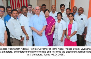 Thiru. Rajendra Vishwanath Arlekar, Hon’ble Governor of Tamil Nadu, visited Swami Vivekananda Blood Centre, Coimbatore, and interacted with the officials and reviewed the blood bank facilities and services at Coimbatore - 05.04.2026