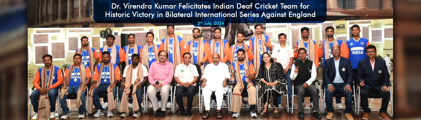 Dr. Virendra Kumar Felicitates Indian Deaf Cricket Team for Historic Victory in Bilateral Series Against England