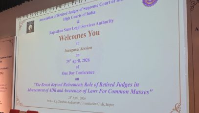 One Day Conference on "The Bench Beyond Retirement: Role of Retired Judges in Advancement of ADR and Awareness of Laws For Common Masses"