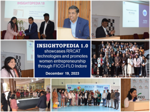 Insightopedia 1.0 Showcases RRCAT Technologies and Promotes Women Entrepreneurship in Indore