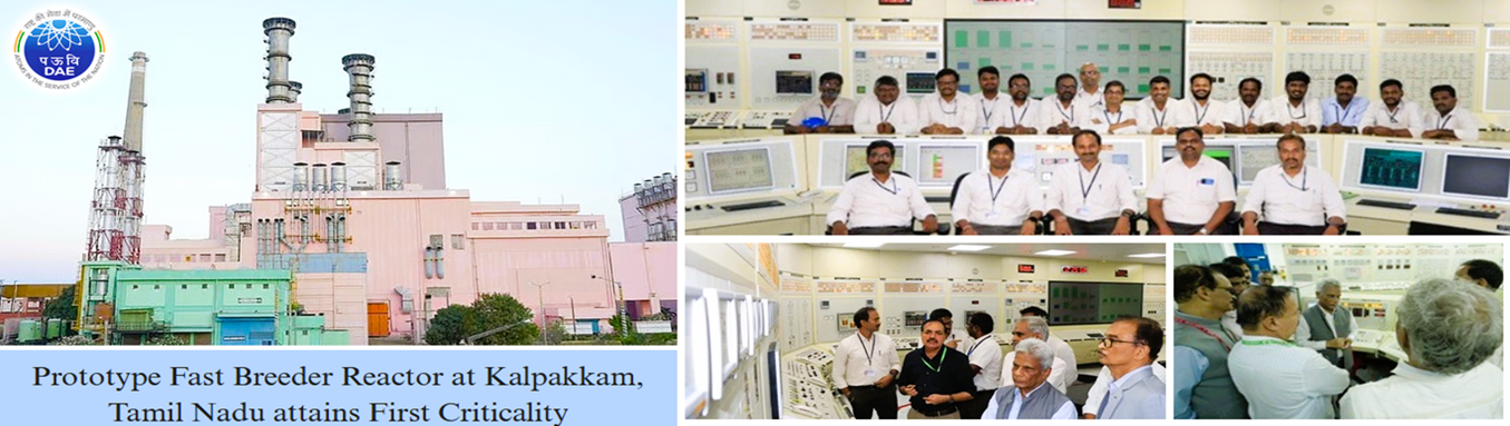 Prototype Fast Breeder Reactor at Kalpakkam, Tamil Nadu attains First Criticality