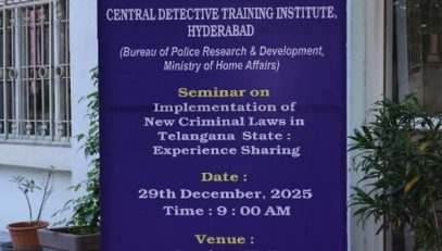 Seminar on Implementation of New Criminal Laws (NCL) in Telangana & Experience Sharing by the Police Personnel