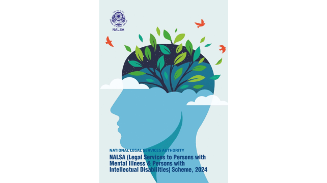 NALSA (LEGAL SERVICES TO PERSONS WITH MENTAL ILLNESS AND PERSONS WITH INTELLECTUAL DISABILITIES) SCHEME – 2024