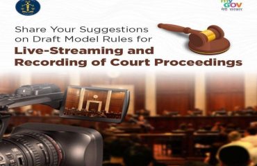 e-Committee releases Draft Model Rules for Live-Streaming and Recording of Court Proceedings