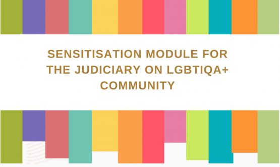 Sensitisation Module for the Judiciary on LGBTIQA+ Community