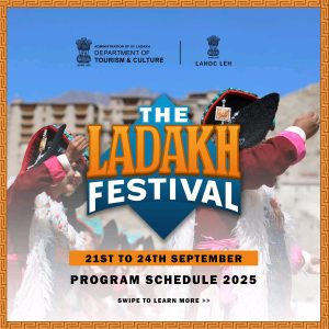 Ladakh Festival 2025: A Celebration of Culture, Heritage, and Unity from 21st to 24th September.