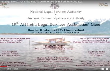 NALSA organized 19th All India Legal Services Authorities’ Meet at Sher-i-Kashmir International Conference Centre (SKICC), Srinagar, Jammu & Kashmir