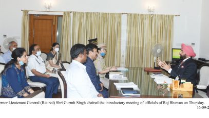 Governor Lt.Gen. (Retd.) Gurmit Singh chaired the introductory meeting of officials of Raj Bhawan