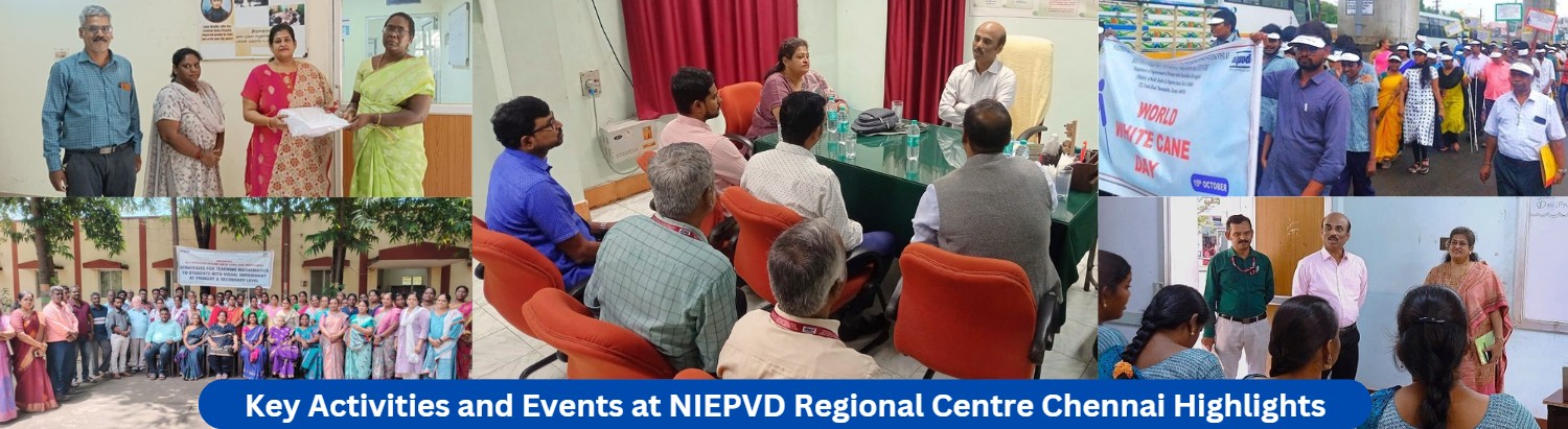 Key Activities and Events at NIEPVD Regional Centre Chennai Highlights