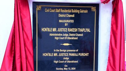 Inauguration of residential building for the staff at Civil Court Gairsain, Chamoli on May 12 2024.