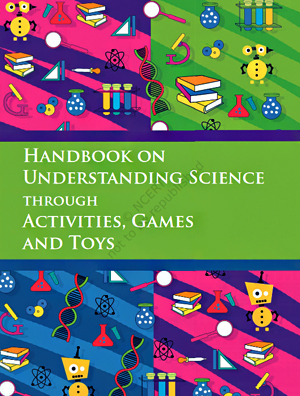 गतिविधियों, खेलों और खिलौनों के माध्यम से विज्ञान को समझने पर हैंडबुक 2021