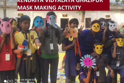 KV GHAZIPUR-MASK MAKING ACTIVITY