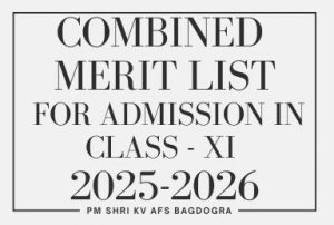 COMBINED MERIT LIST FOR ADMISSION IN CLASS XI (2025-2026)